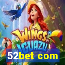 52bet com