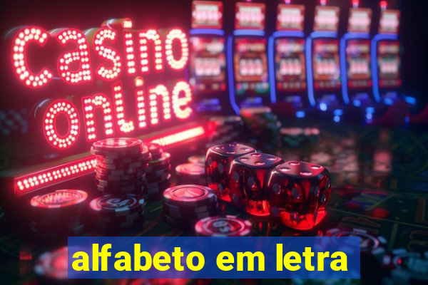 alfabeto em letra