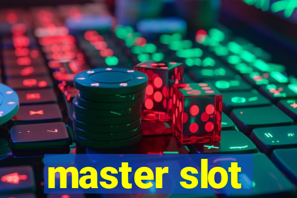 master slot