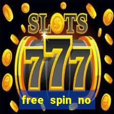 free spin no deposit slots