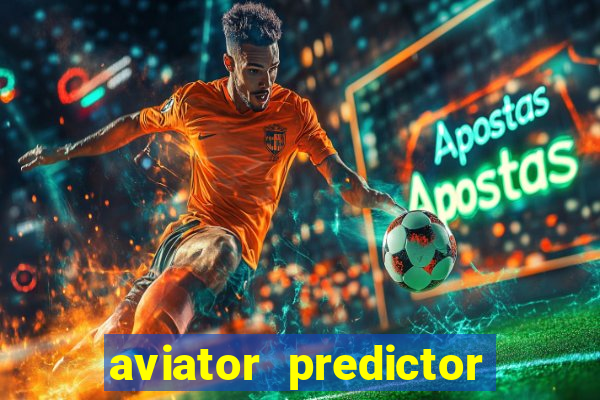 aviator predictor v4.0 activation code free