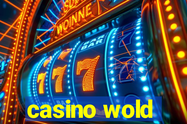 casino wold