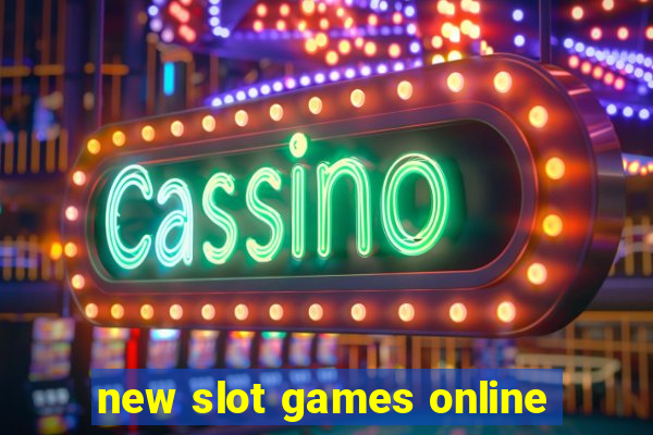 new slot games online