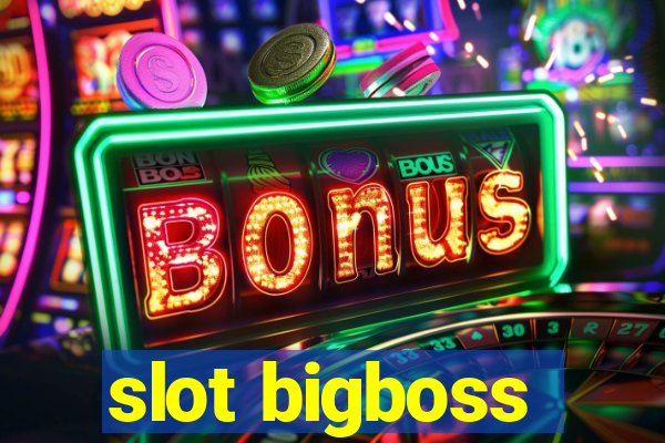 slot bigboss