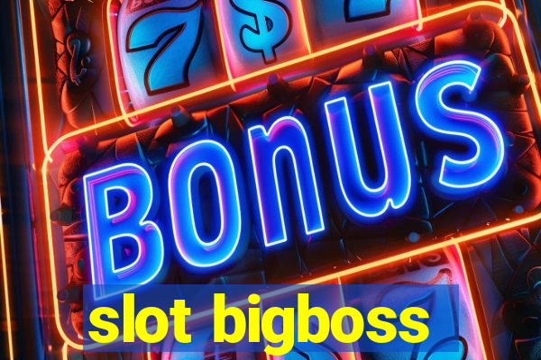 slot bigboss