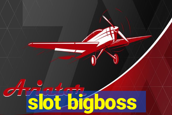 slot bigboss