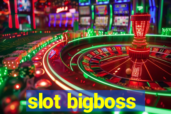 slot bigboss