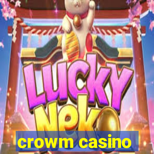 crowm casino