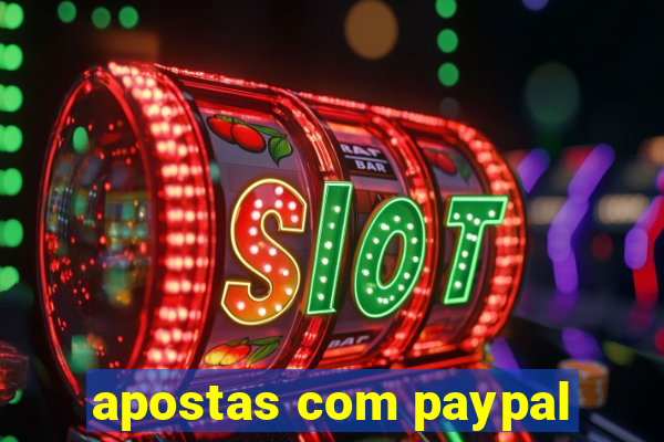 apostas com paypal