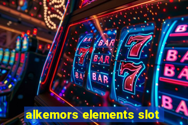 alkemors elements slot