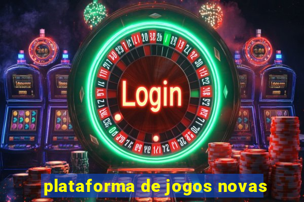 plataforma de jogos novas