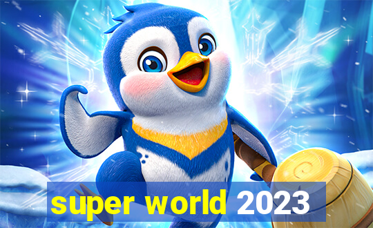 super world 2023