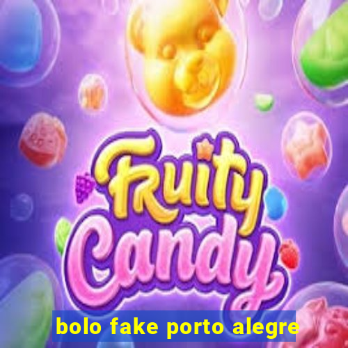 bolo fake porto alegre