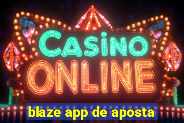 blaze app de aposta