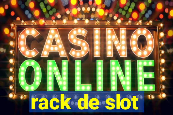 rack de slot