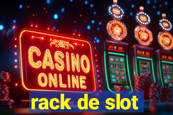 rack de slot