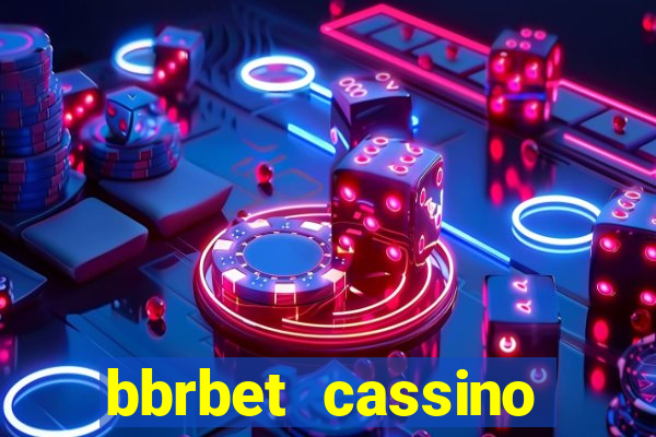 bbrbet cassino online jogos que ganha dinheiro real