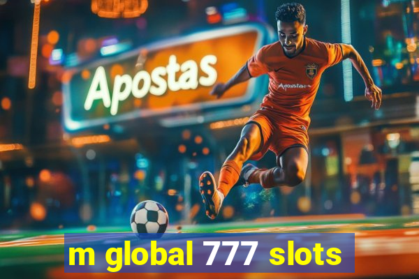 m global 777 slots