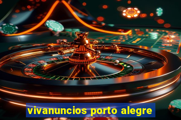 vivanuncios porto alegre