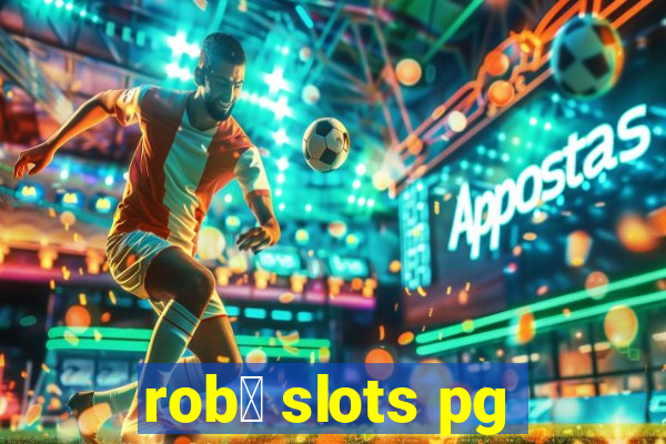 rob么 slots pg