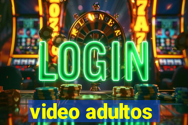 video adultos