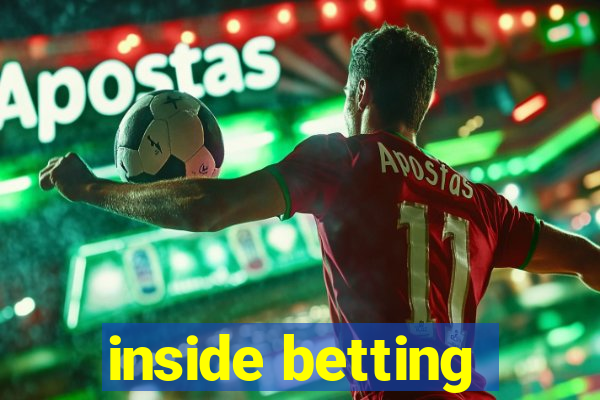 inside betting