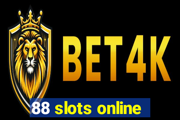 88 slots online