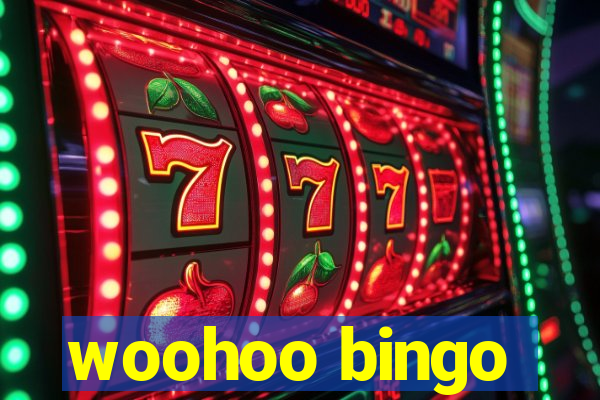 woohoo bingo