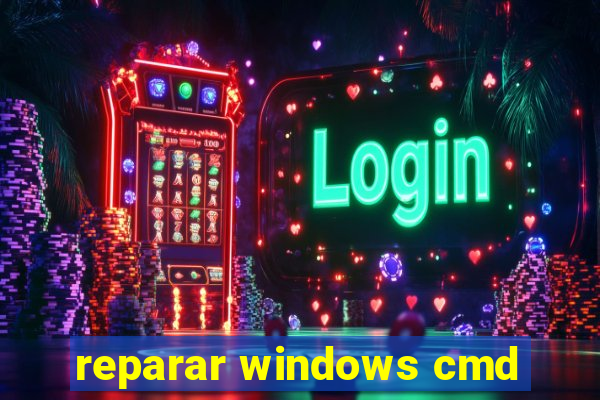 reparar windows cmd