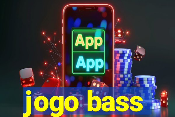 jogo bass