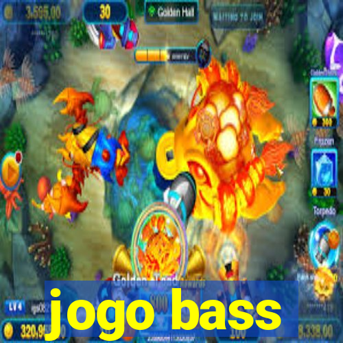 jogo bass