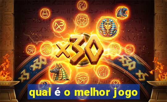 qual é o melhor jogo