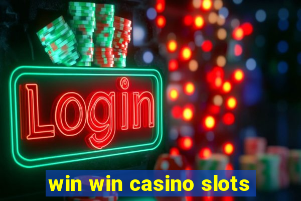 win win casino slots