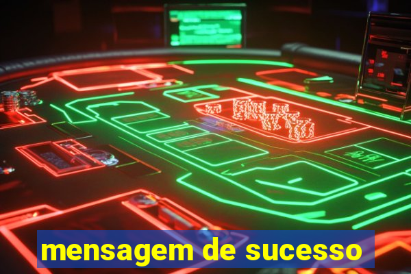 mensagem de sucesso