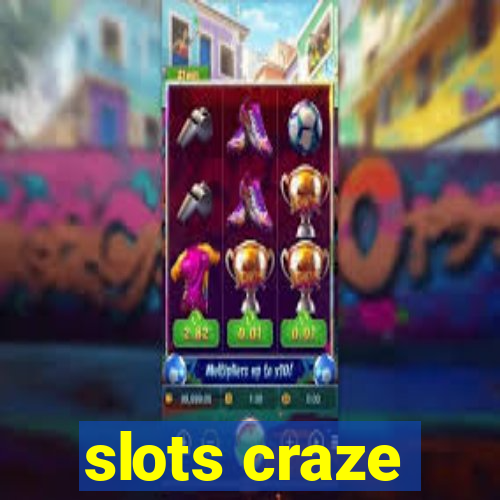 slots craze