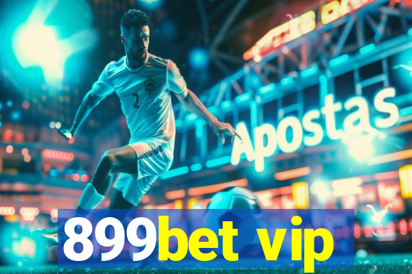 899bet vip