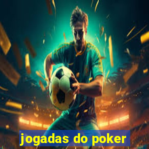 jogadas do poker