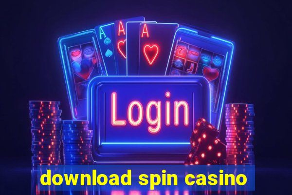 download spin casino