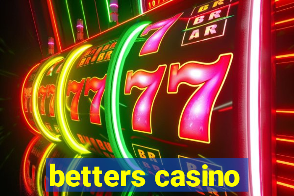 betters casino