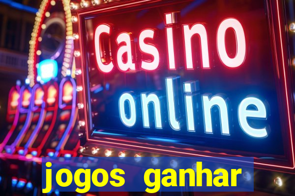 jogos ganhar dinheiro gratis