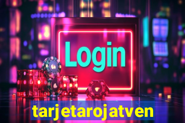 tarjetarojatvenvivo