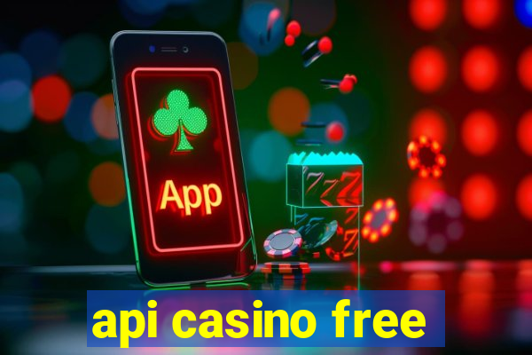 api casino free