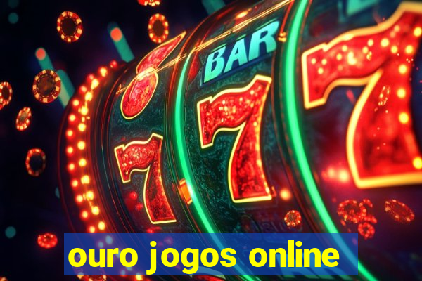 ouro jogos online