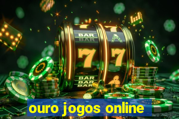 ouro jogos online