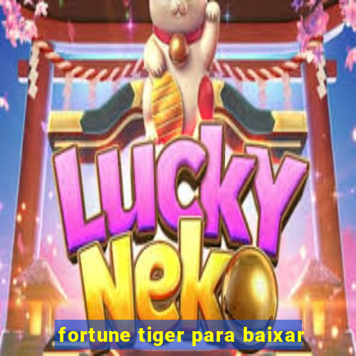 fortune tiger para baixar