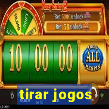 tirar jogos