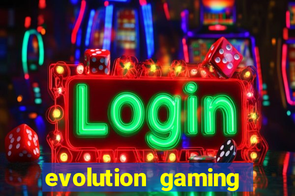 evolution gaming casino list