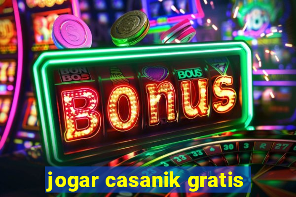 jogar casanik gratis