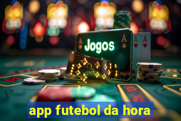 app futebol da hora