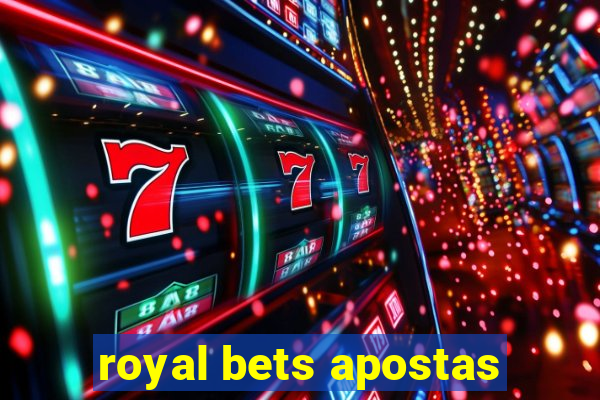 royal bets apostas